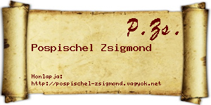 Pospischel Zsigmond névjegykártya